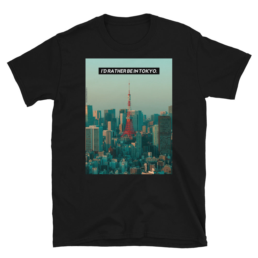 I'd Rather Be In Tokyo Unisex T-Shirt